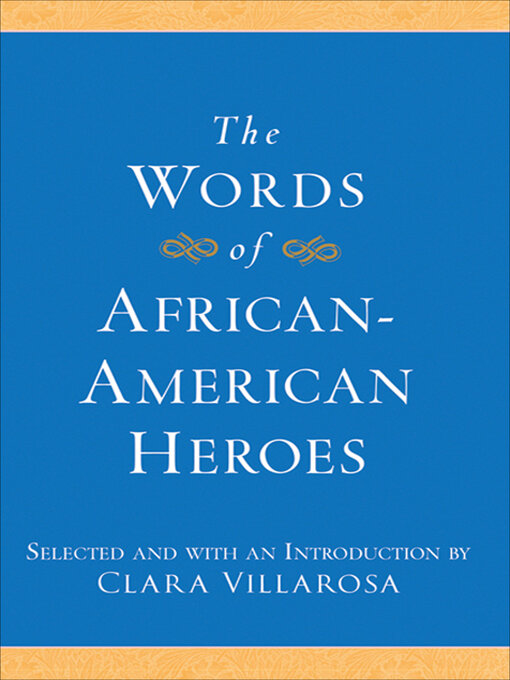 Title details for The Words of African-American Heroes by Clara Villarosa - Available
